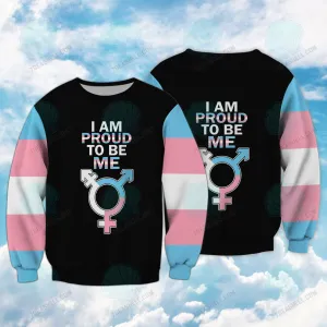 I Am Proud To Be Me 3D Sweatshirt Hoodie Bomber Shirt, Pride LGBT, Christmas LGBT Shirt