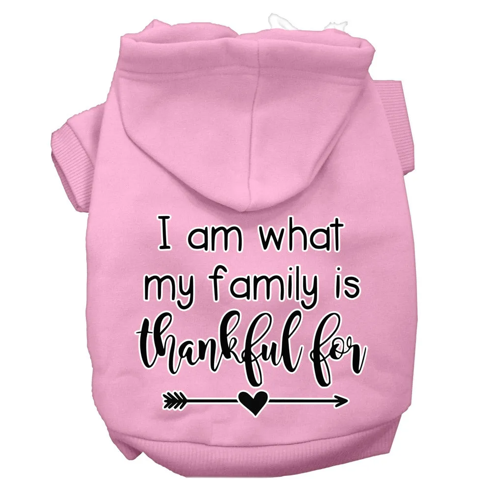 I Am What My Family Is Thankful For Screen Print Dog Hoodie Light Pink Xs