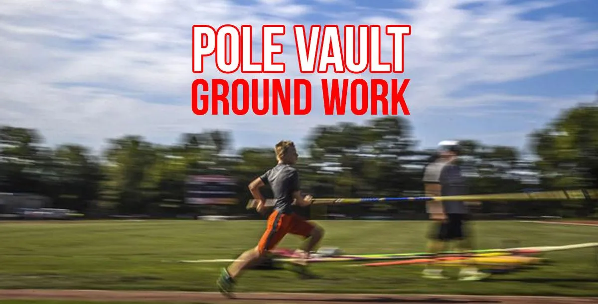 Pole Vault Ground Work